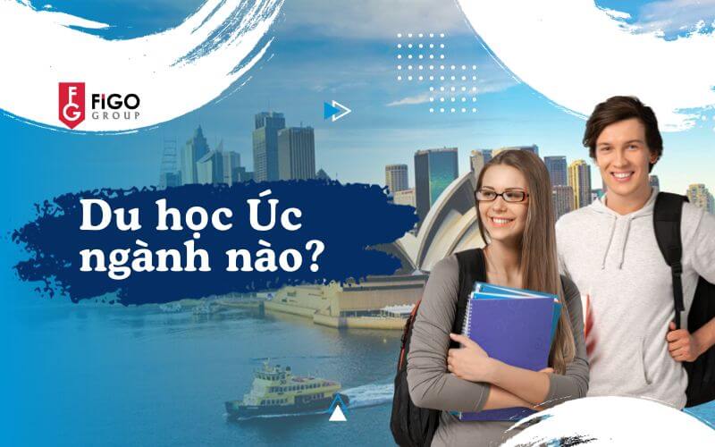 du20he1bb8dc20c39ac20ngc3a0nh20nc3a0o Du học Úc ngành nào